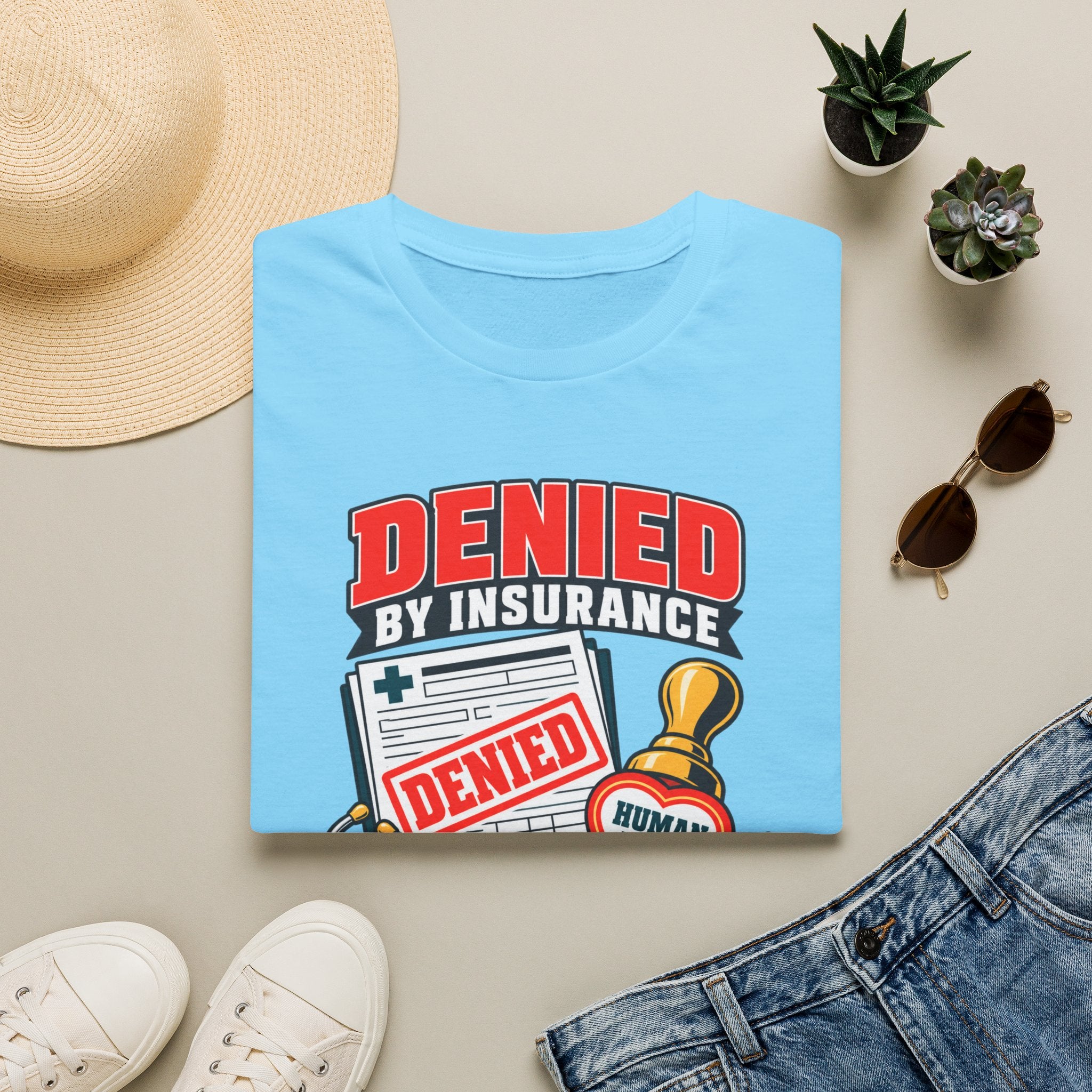 "Denied by Insurance, Approved by Humanity" Graphic Tee