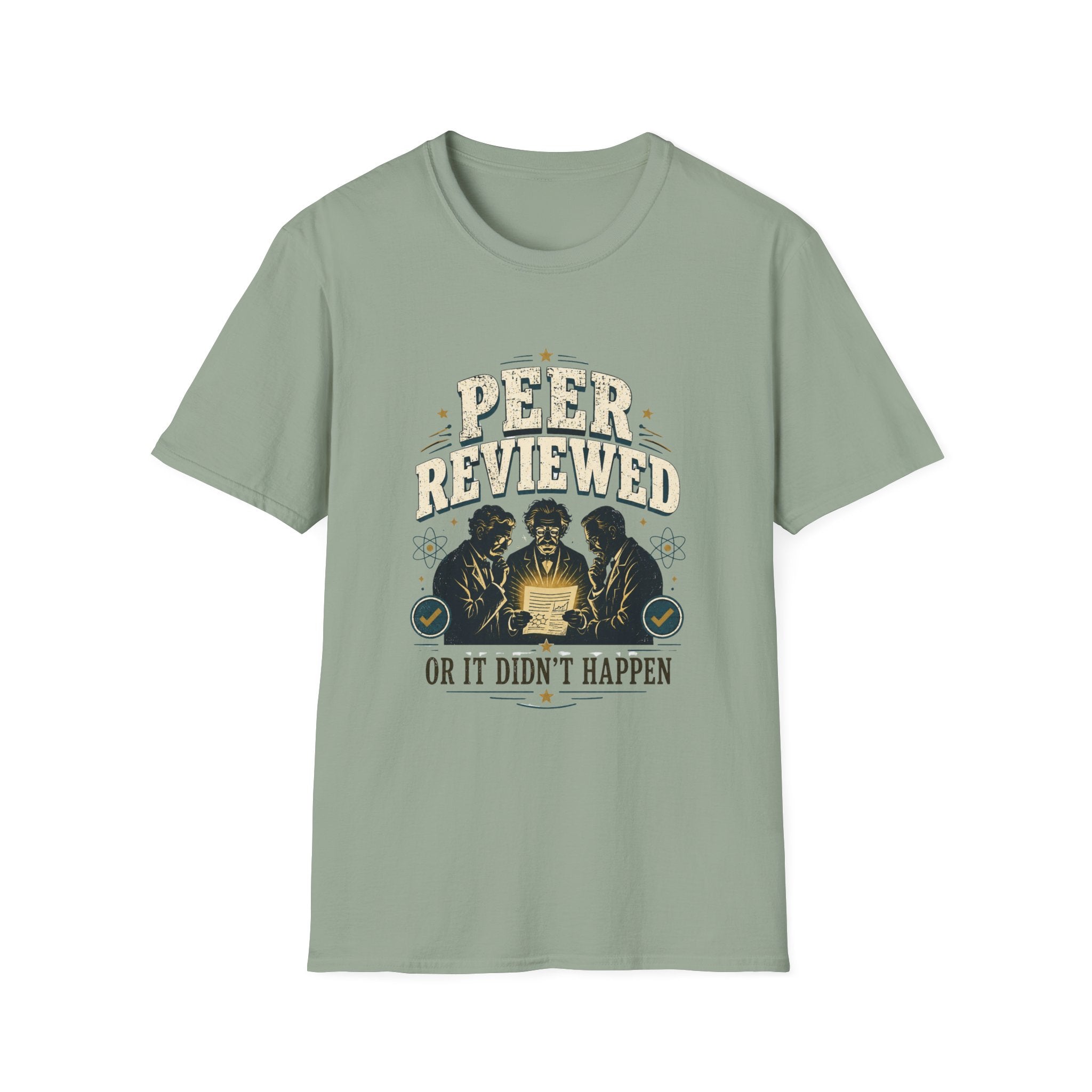 Peer Reviewed T-Shirt — "Peer Reviewed or It Didn’t Happen" Science Humor Tee