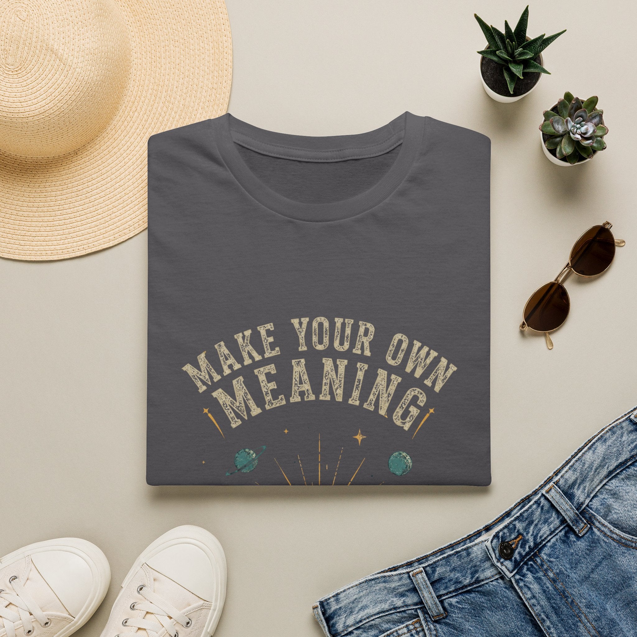 Make Your Own Meaning Inspirational Graphic Tee