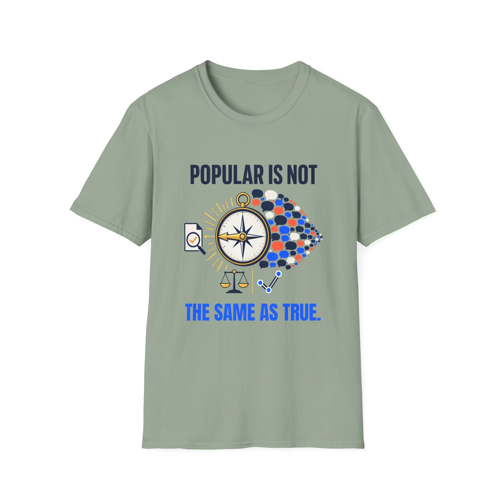 "Popular Is Not The Same As True" Compass Graphic Tee