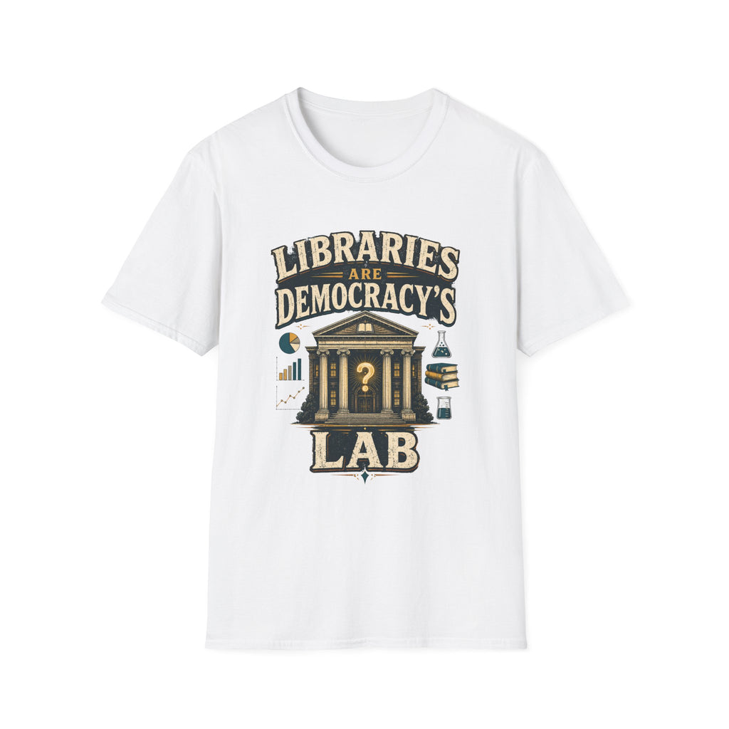 Libraries Are Democracy’s Lab T‑Shirt