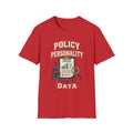 Policy Over Personality T-Shirt — "Show Me the Data" Graphic Tee for Policy Advocates
