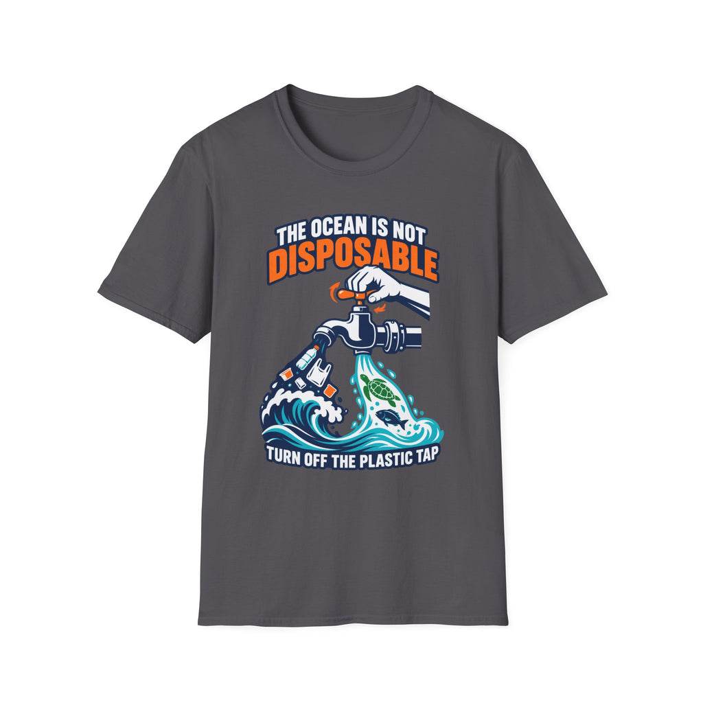 Ocean Conservation T-Shirt — "The Ocean Is Not Disposable" Plastic Tap Graphic