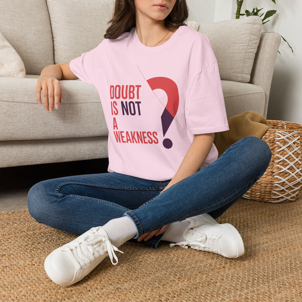 Doubt Is Not a Weakness T‑Shirt — Motivational Graphic Tee