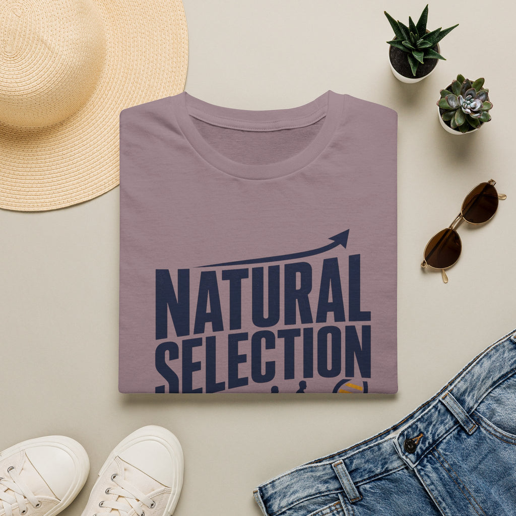 Natural Selection T-Shirt — "Natural Selection Is The Only Selection" Evolution Graphic Tee