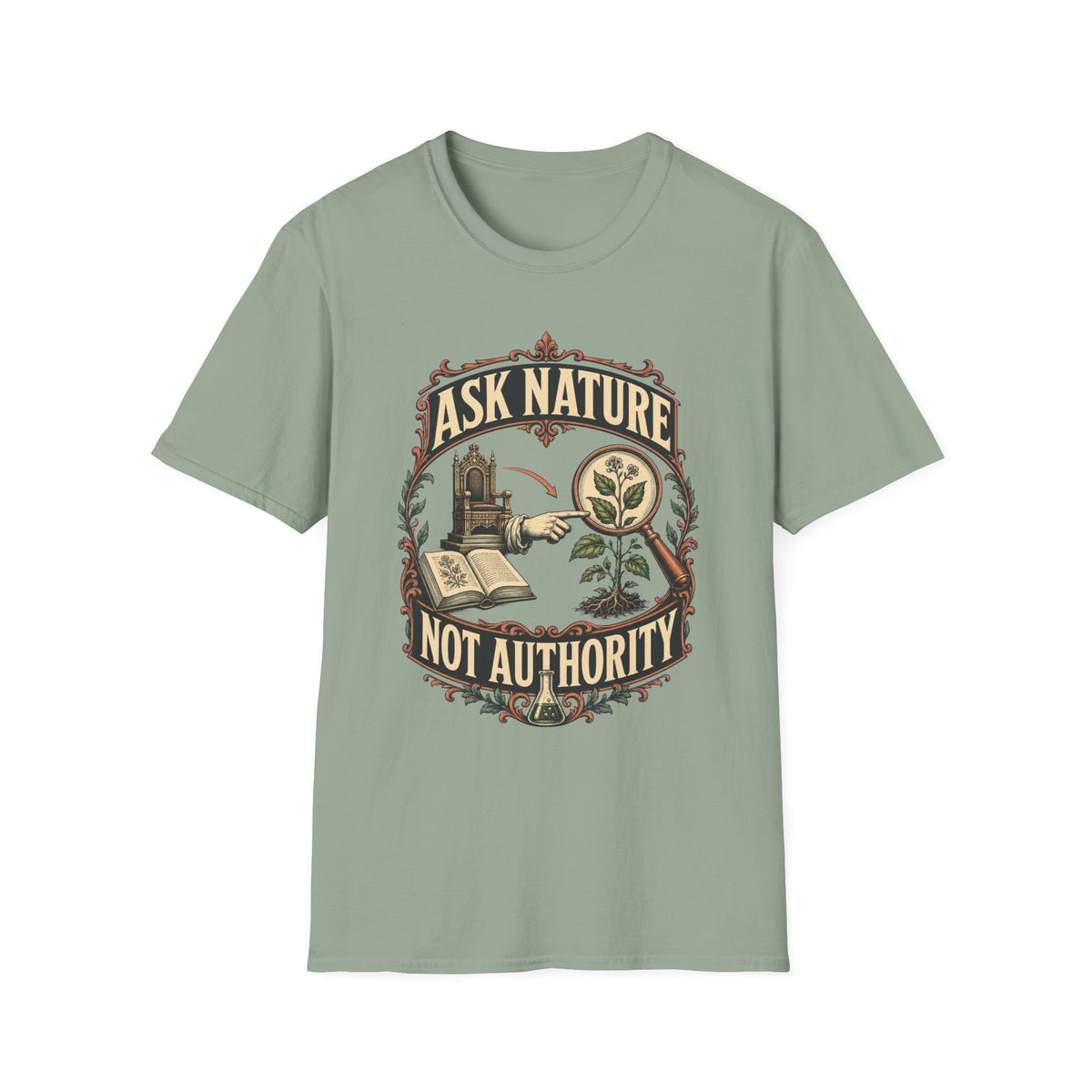 Ask Nature T-Shirt — Botanical 'Ask Nature Not Authority' Eco Graphic Tee