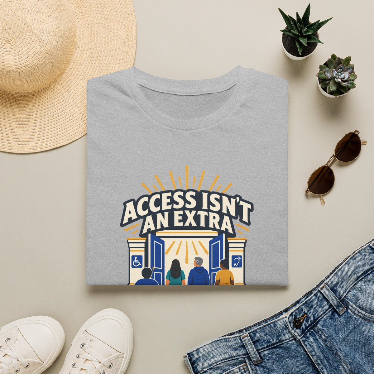 Access Isn't An Extra T-Shirt — "Design for Everyone" Accessibility Tee