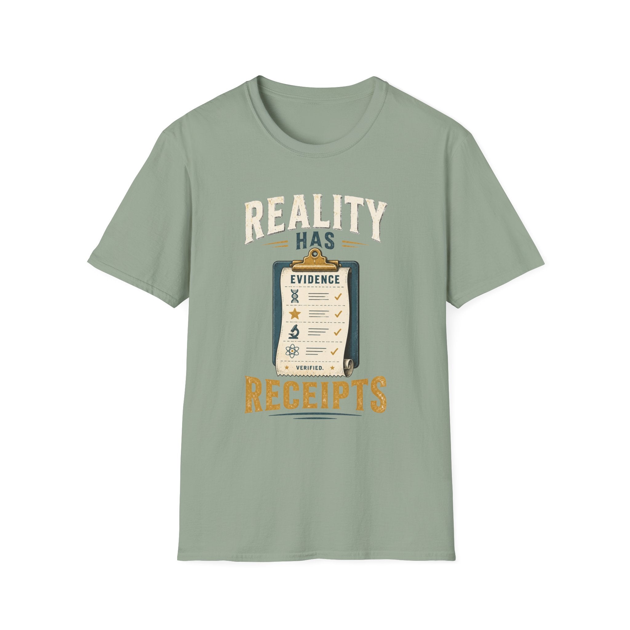 Reality Has Evidence T-Shirt — Funny Skeptic Science Tee