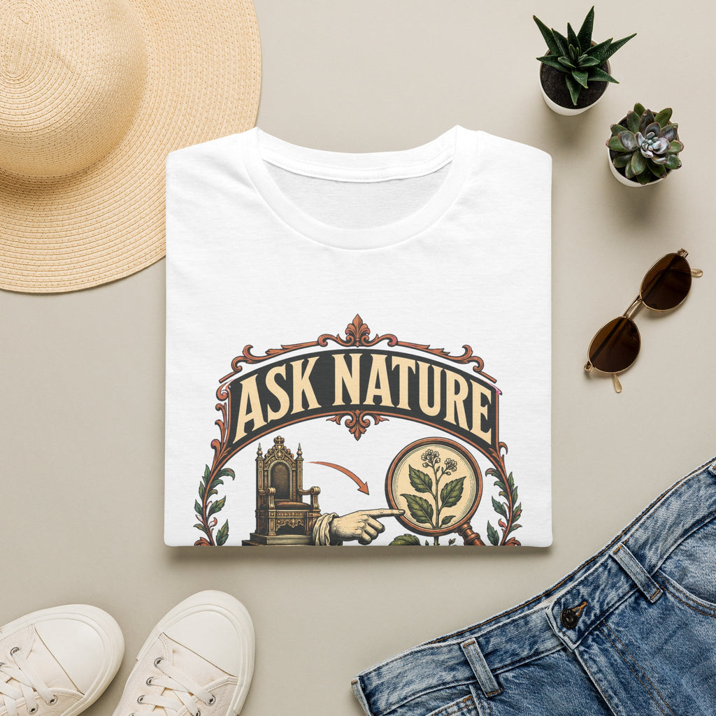 Ask Nature T-Shirt — Botanical 'Ask Nature Not Authority' Eco Graphic Tee