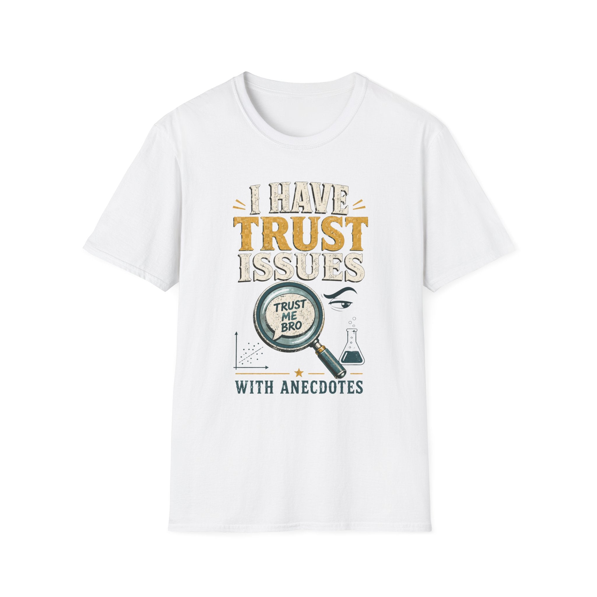 I Have Trust Issues T-Shirt — Funny Detective Magnifying Glass Tee