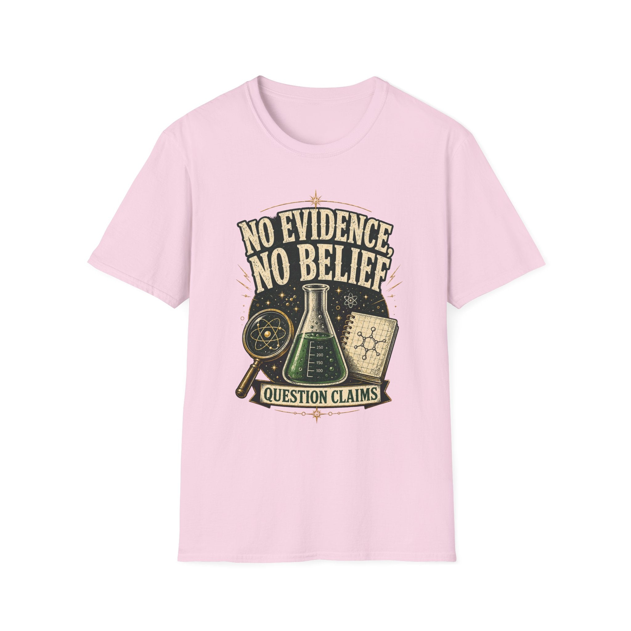 No Evidence No Belief Science T-Shirt — Question Claims Graphic Tee