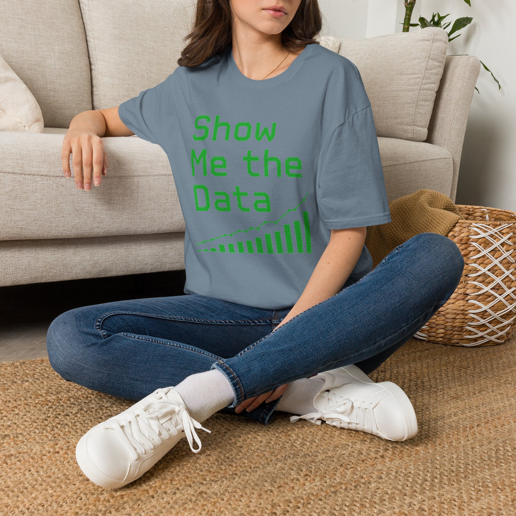 Show Me the Data T-Shirt — Data Analyst Graphic Tee