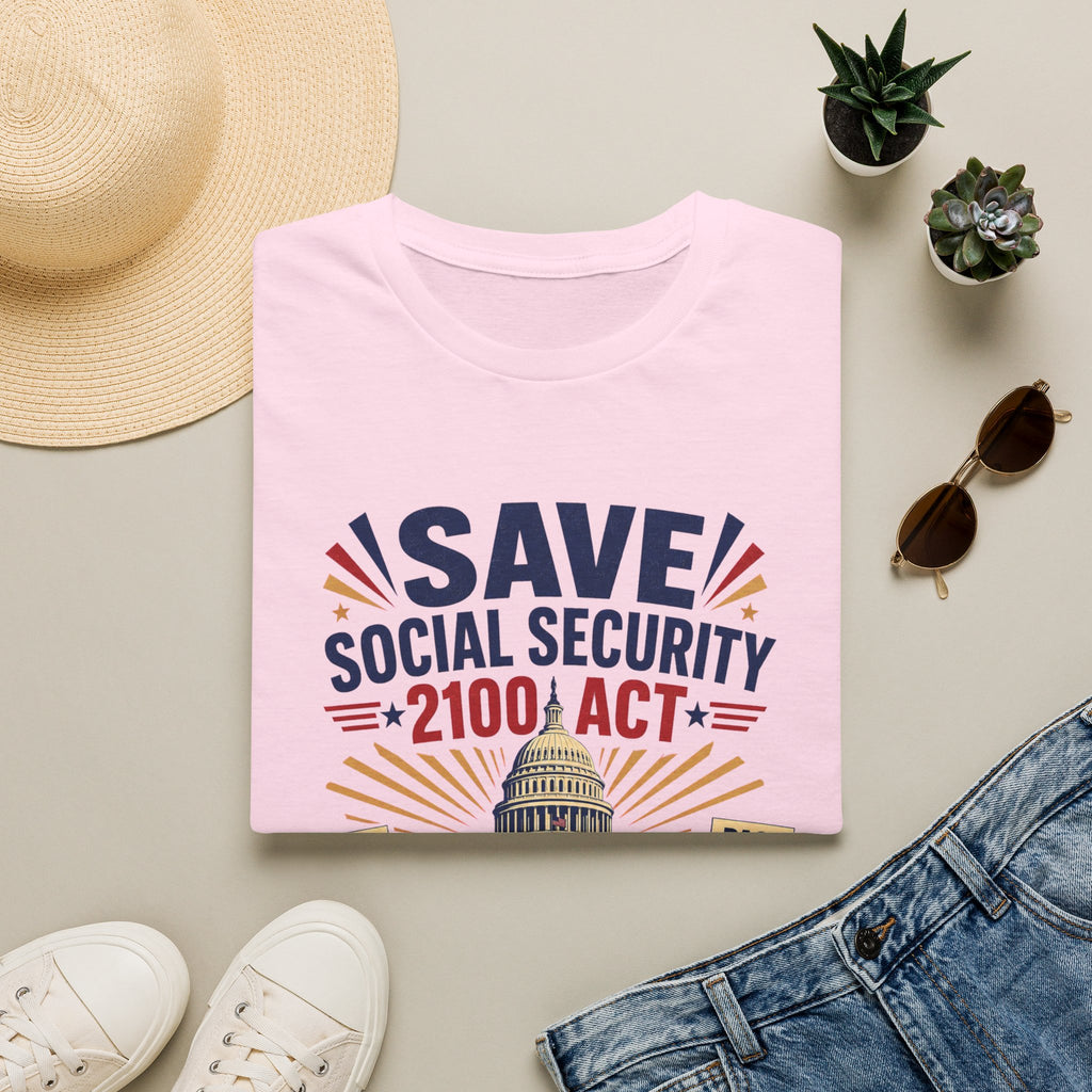 Save Social Security 2100 Act T-Shirt — Political Activism Tee for Rallies & Voters