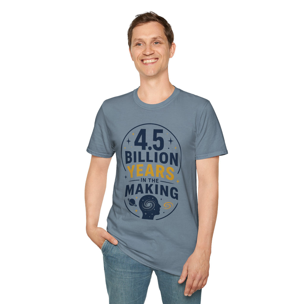“4.5 Billion Years in the Making” Science / Earth Day Tee