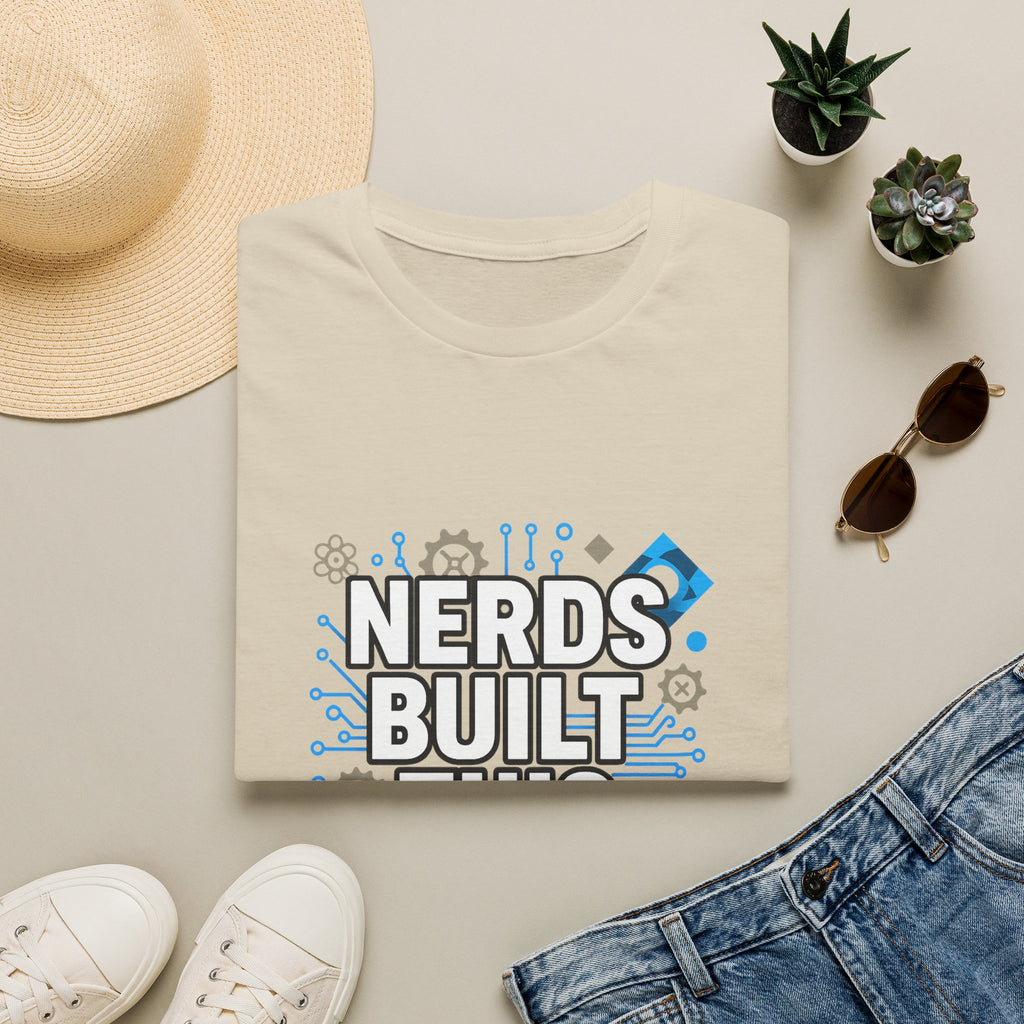 Nerds Built This World T-Shirt — Geek Science Tech Tee