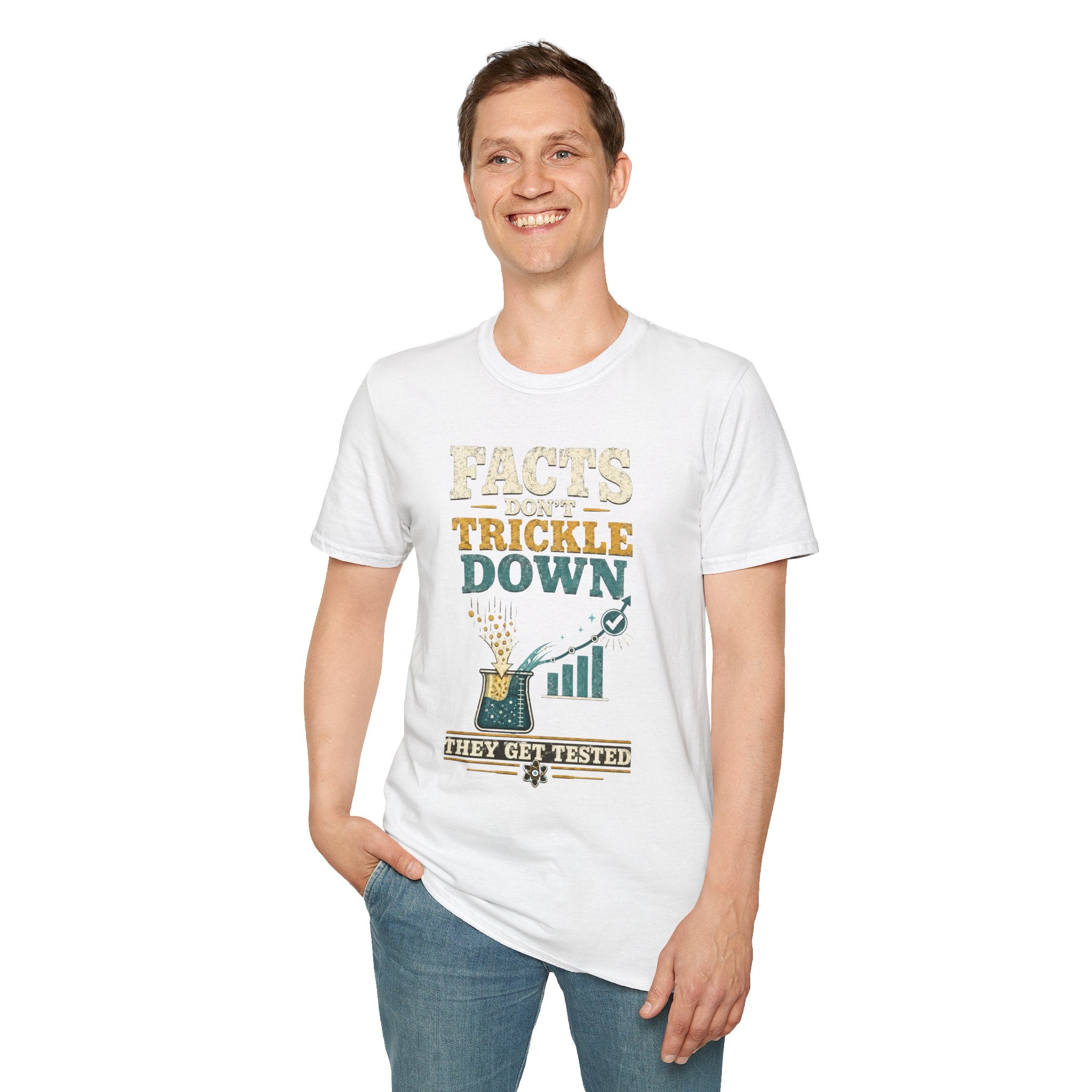 Facts Don’t Trickle Down T-Shirt — Political Statement Tee