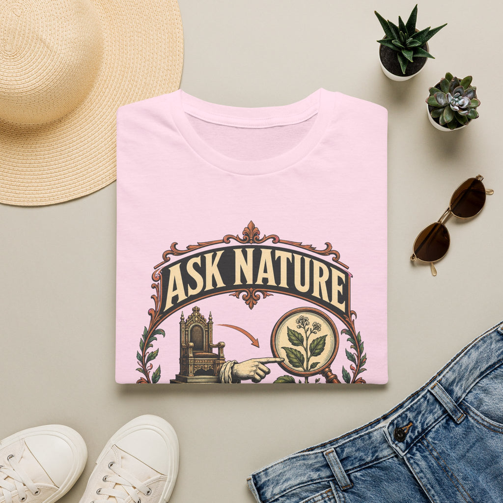 Ask Nature T-Shirt — Botanical 'Ask Nature Not Authority' Eco Graphic Tee