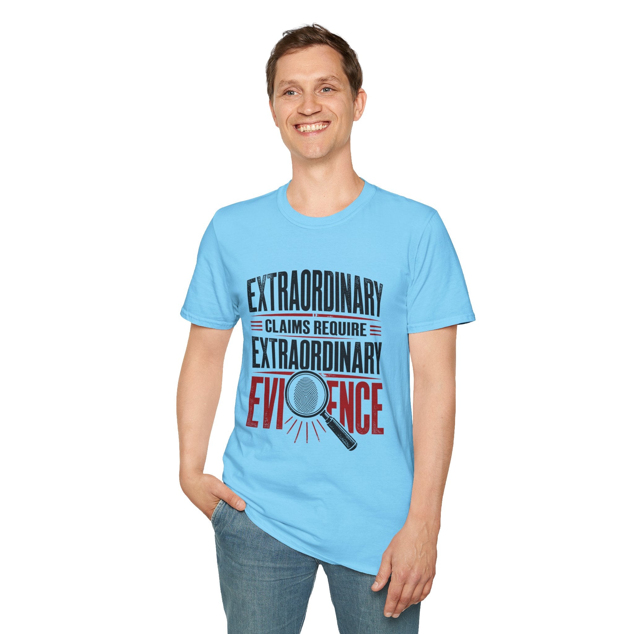 Extraordinary Claims Require Extraordinary Evidence T-Shirt