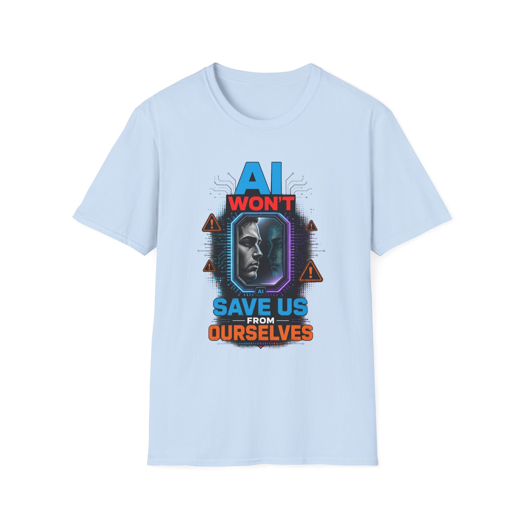 "AI Won't Save Us From Ourselves" Futuristic Tech Statement Tee