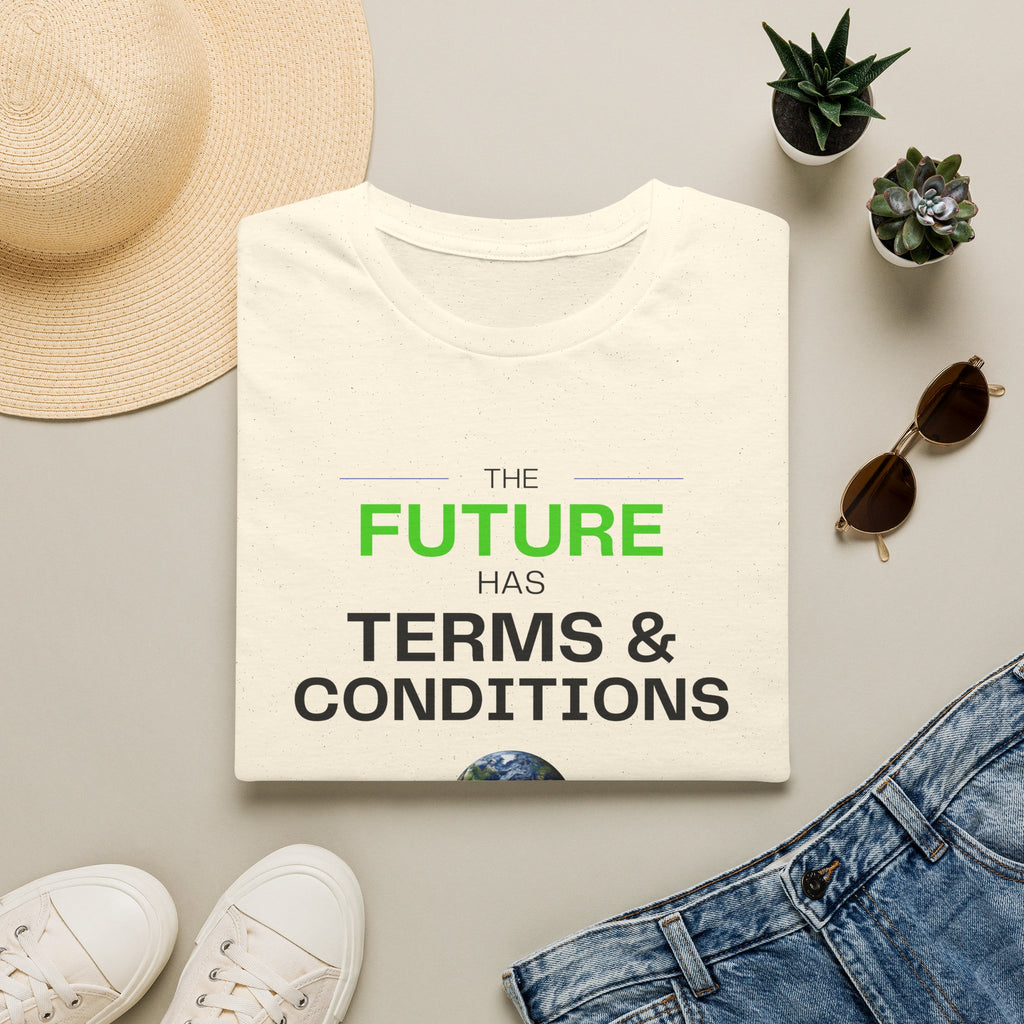 The Future Has Terms & Conditions T‑Shirt — Equality, Sustainability, Democracy Tee