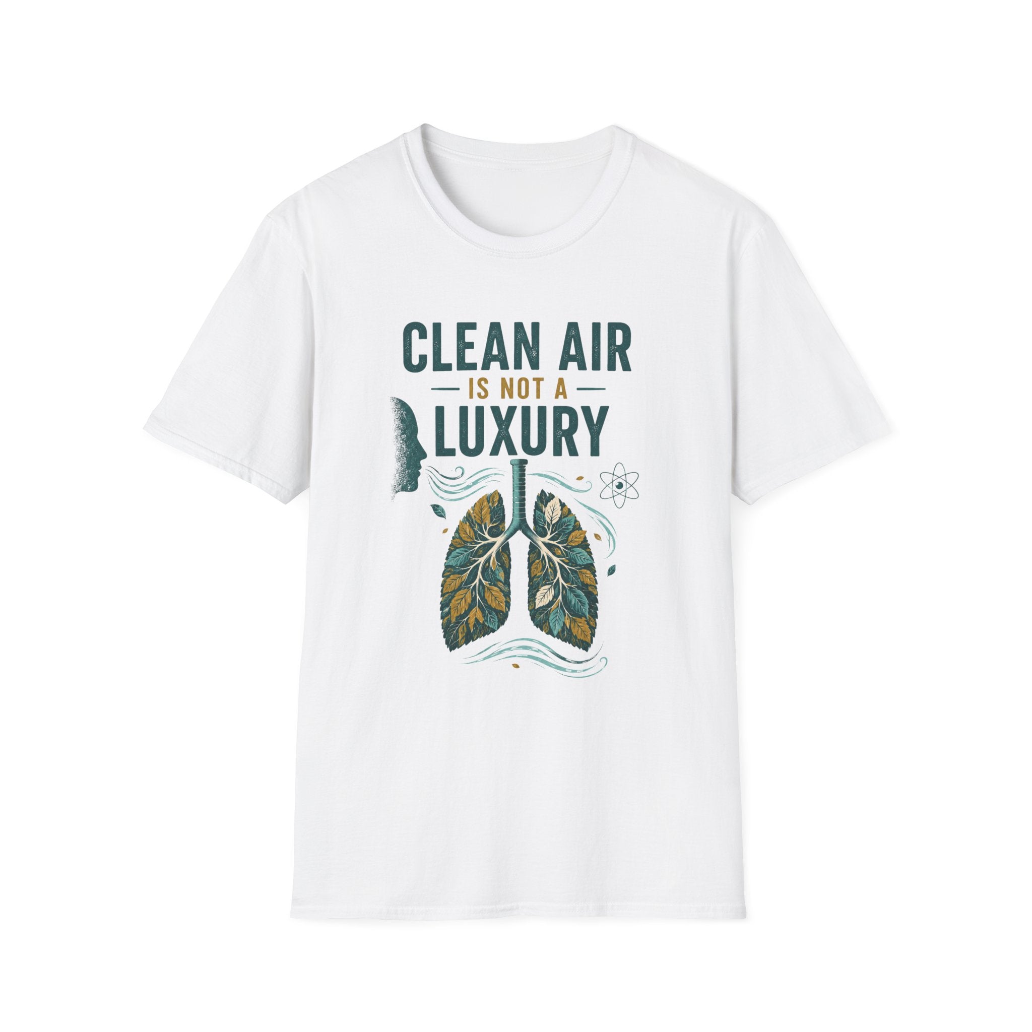 Clean Air Is Not a Luxury T-Shirt — Environmental Advocacy Tee