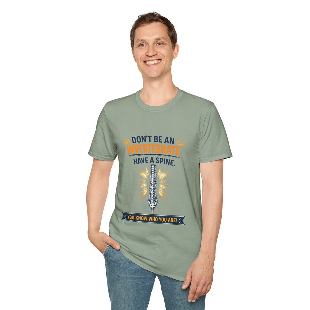 "Don't Be an Invertebrate Have a Spine" Graphic Tee
