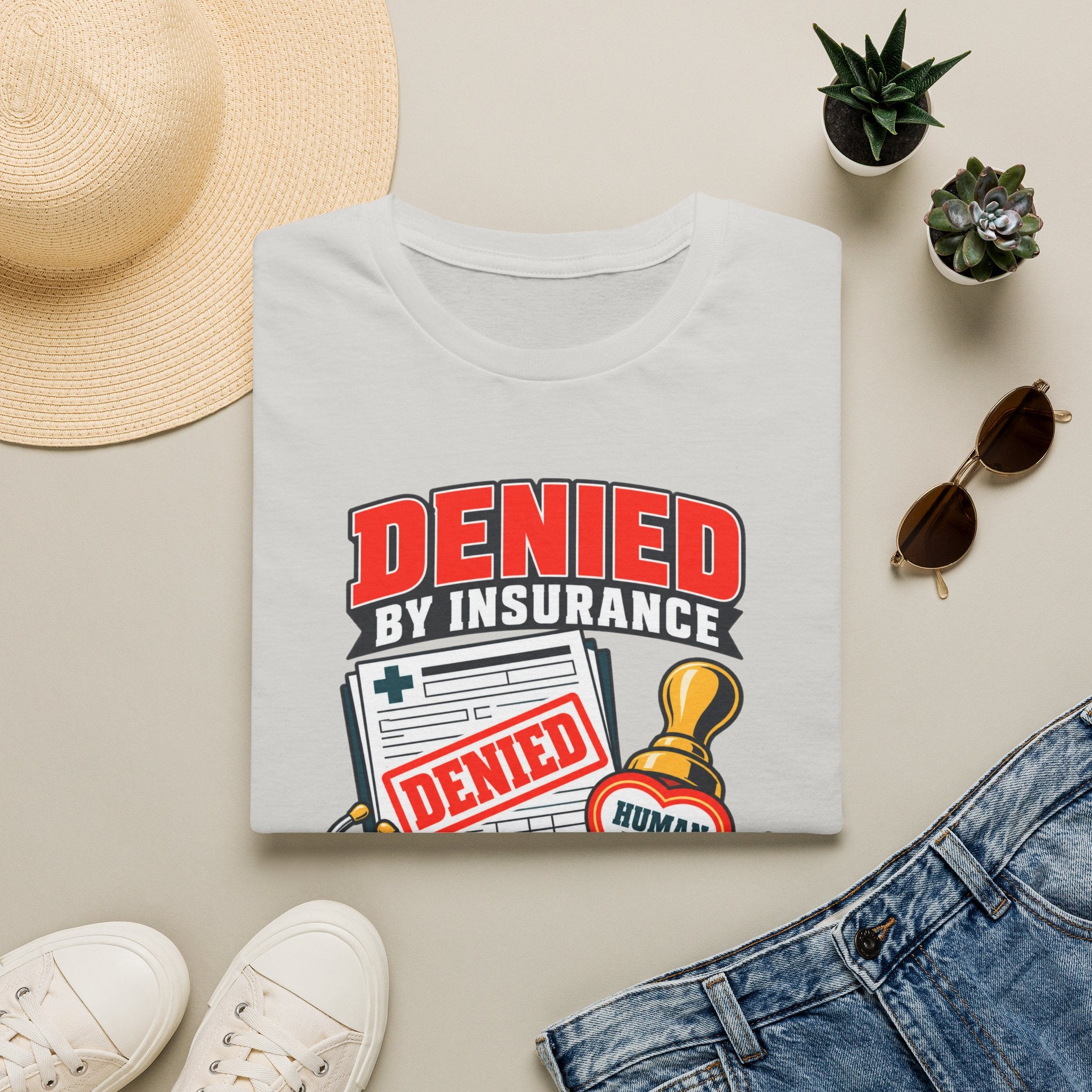 "Denied by Insurance, Approved by Humanity" Graphic Tee