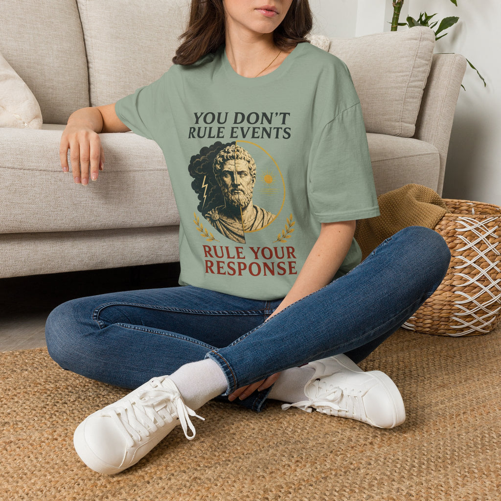 Stoic Quote T-Shirt — "You Don't Rule Events, Rule Your Response"