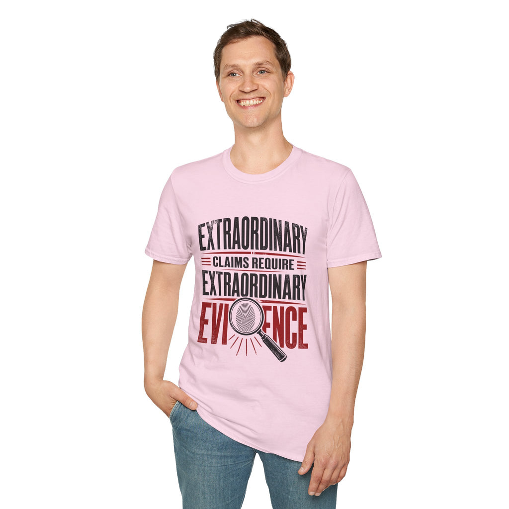 Extraordinary Claims Require Extraordinary Evidence T-Shirt