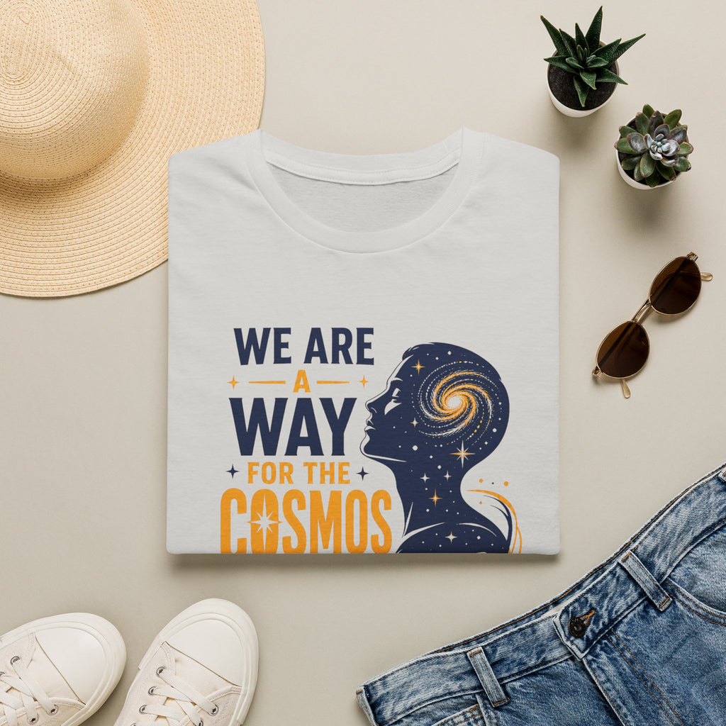 Cosmos Quote T-Shirt — "We Are A Way For The Cosmos To Know Itself"
