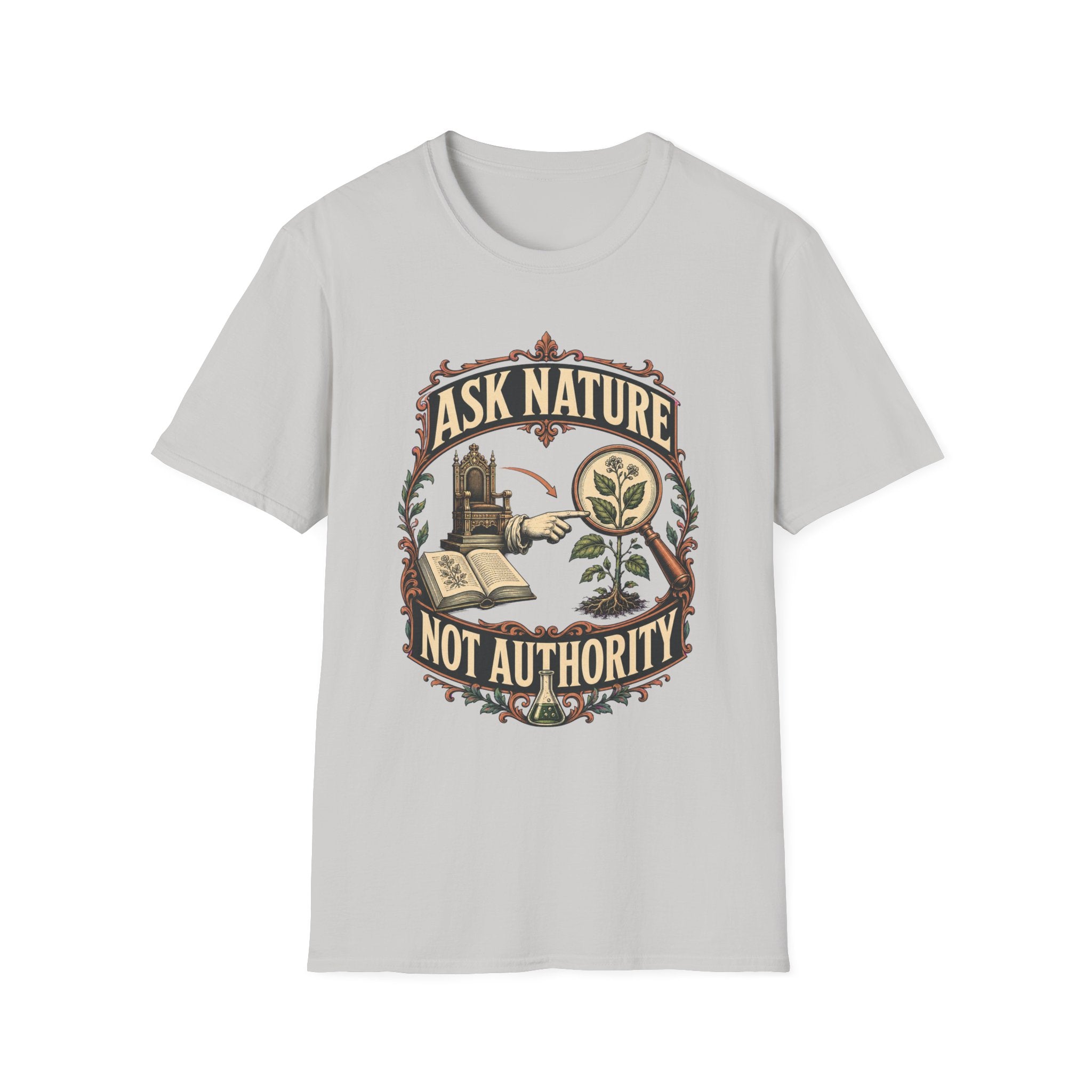 Ask Nature T-Shirt — Botanical 'Ask Nature Not Authority' Eco Graphic Tee