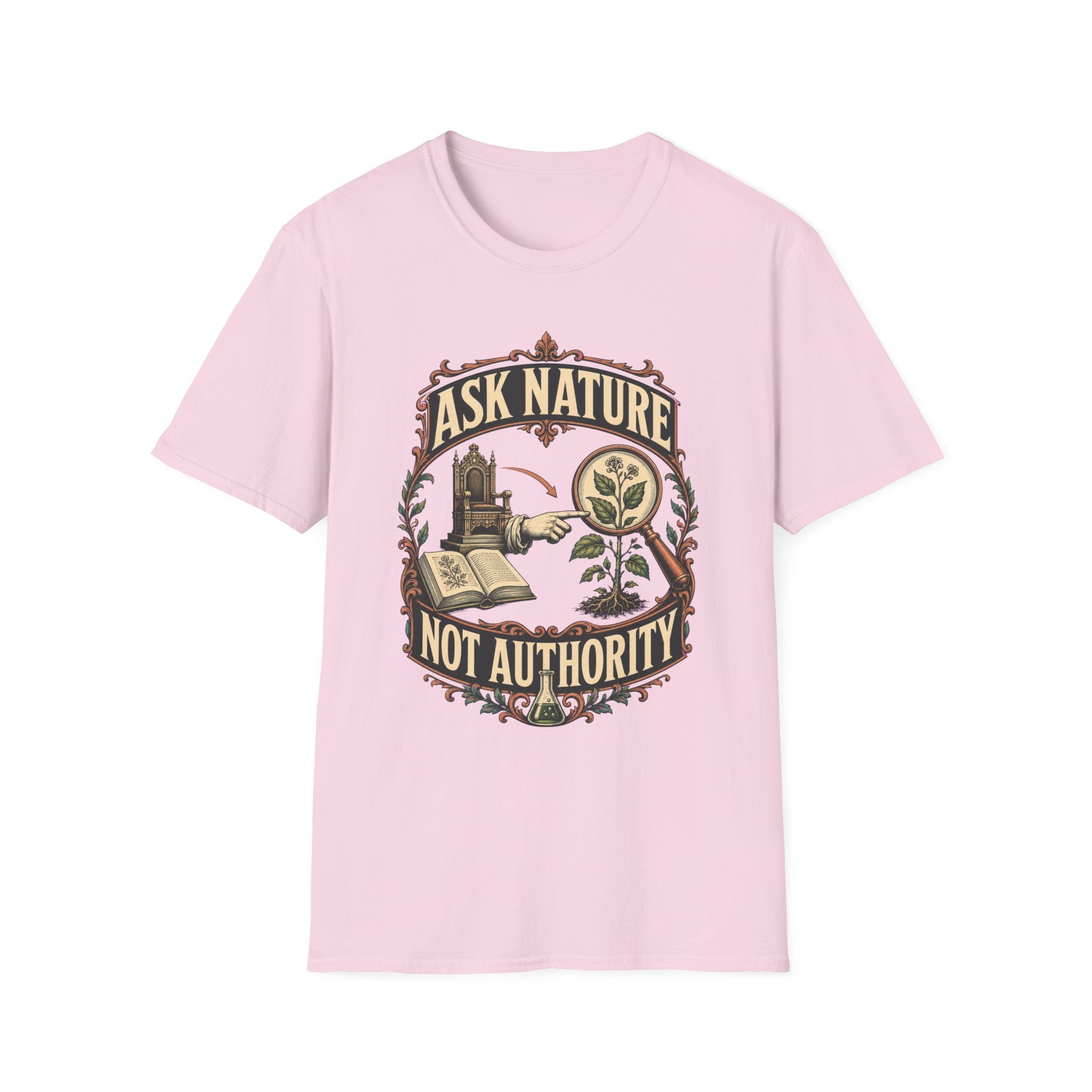 Ask Nature T-Shirt — Botanical 'Ask Nature Not Authority' Eco Graphic Tee