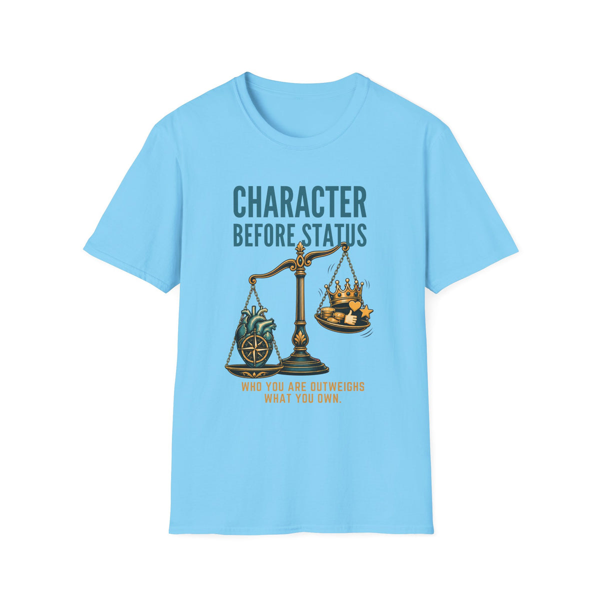 Character Before Status T-Shirt — Scales & Crown Inspirational Graphic Tee