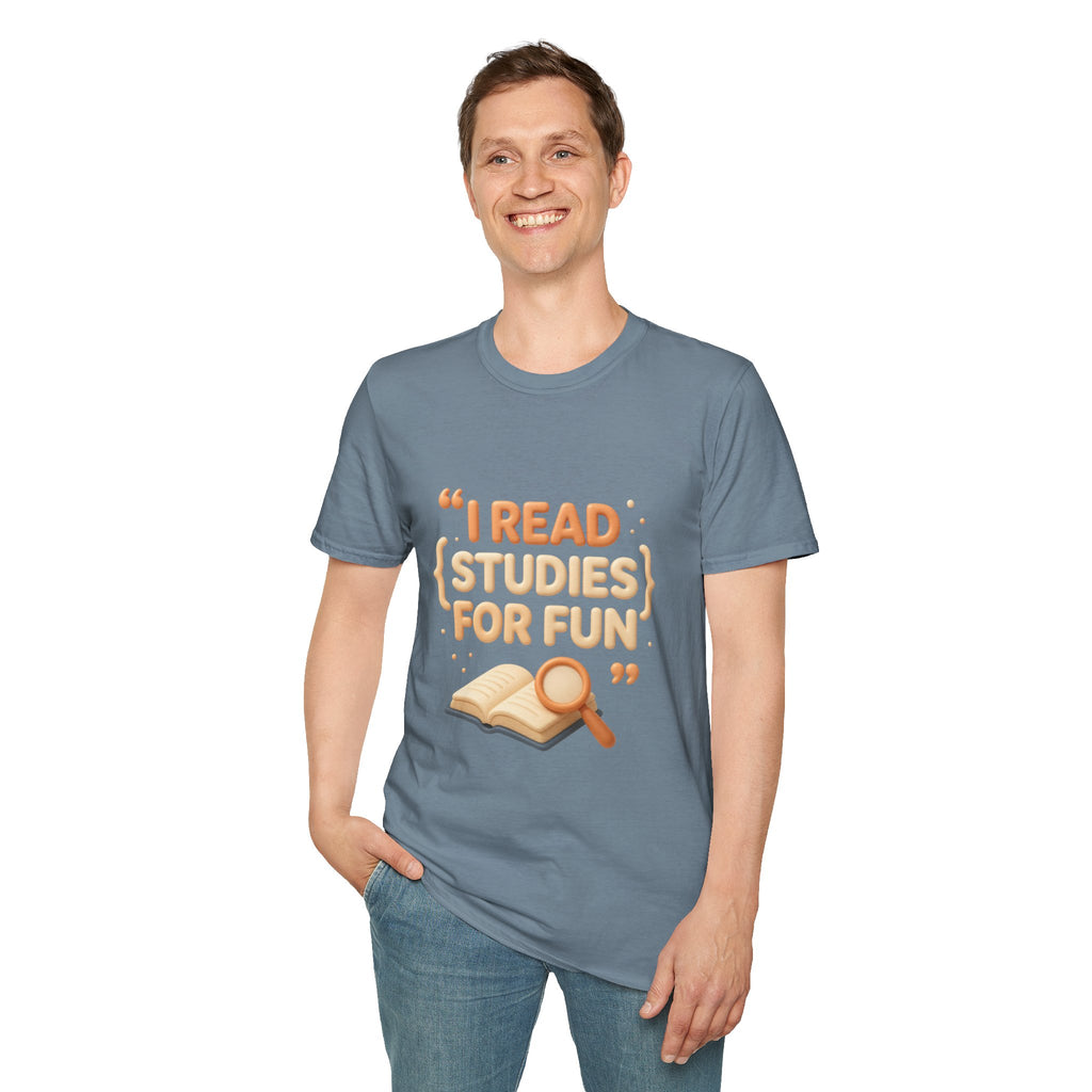 Study Humor T-Shirt — "I Read Studies for Fun" Graphic Tee