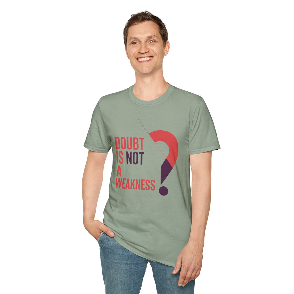 Doubt Is Not a Weakness T‑Shirt — Motivational Graphic Tee