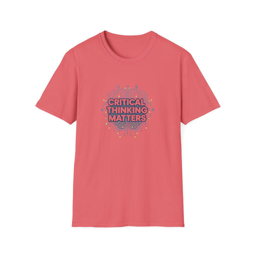 Critical Thinking Matters Unisex T-Shirt
