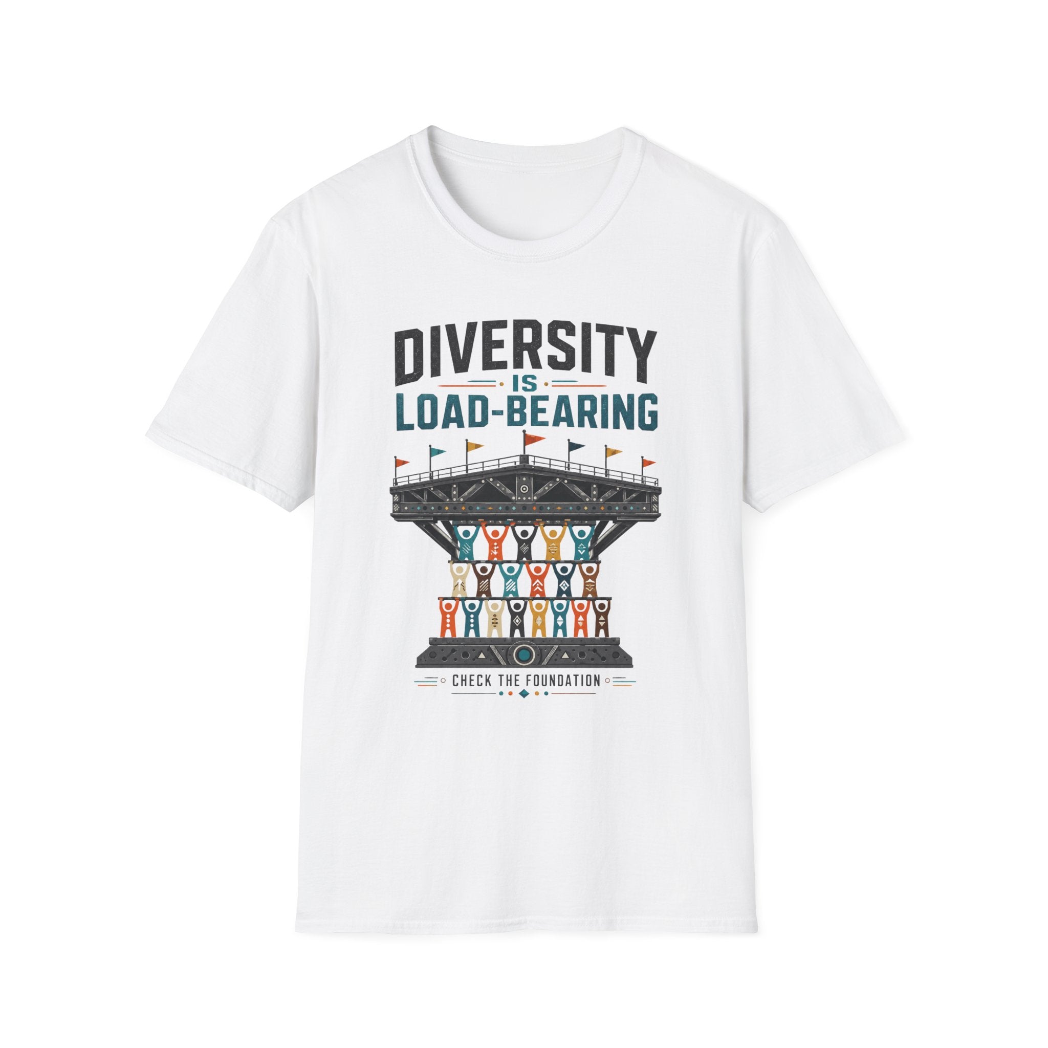 Diversity Is Load-Bearing T-Shirt — Inclusive Strength Graphic Tee
