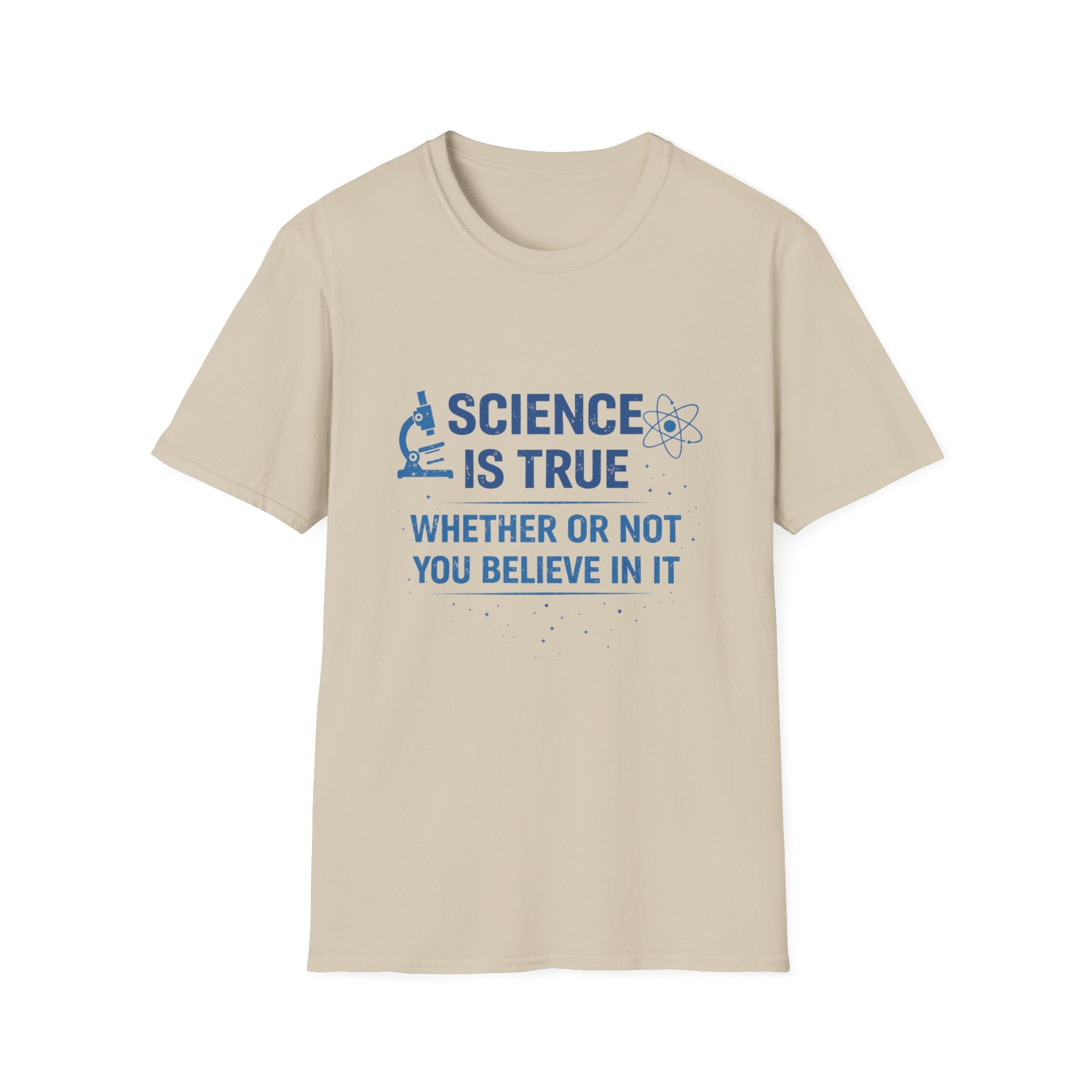 Science is True Unisex Softstyle T-Shirt