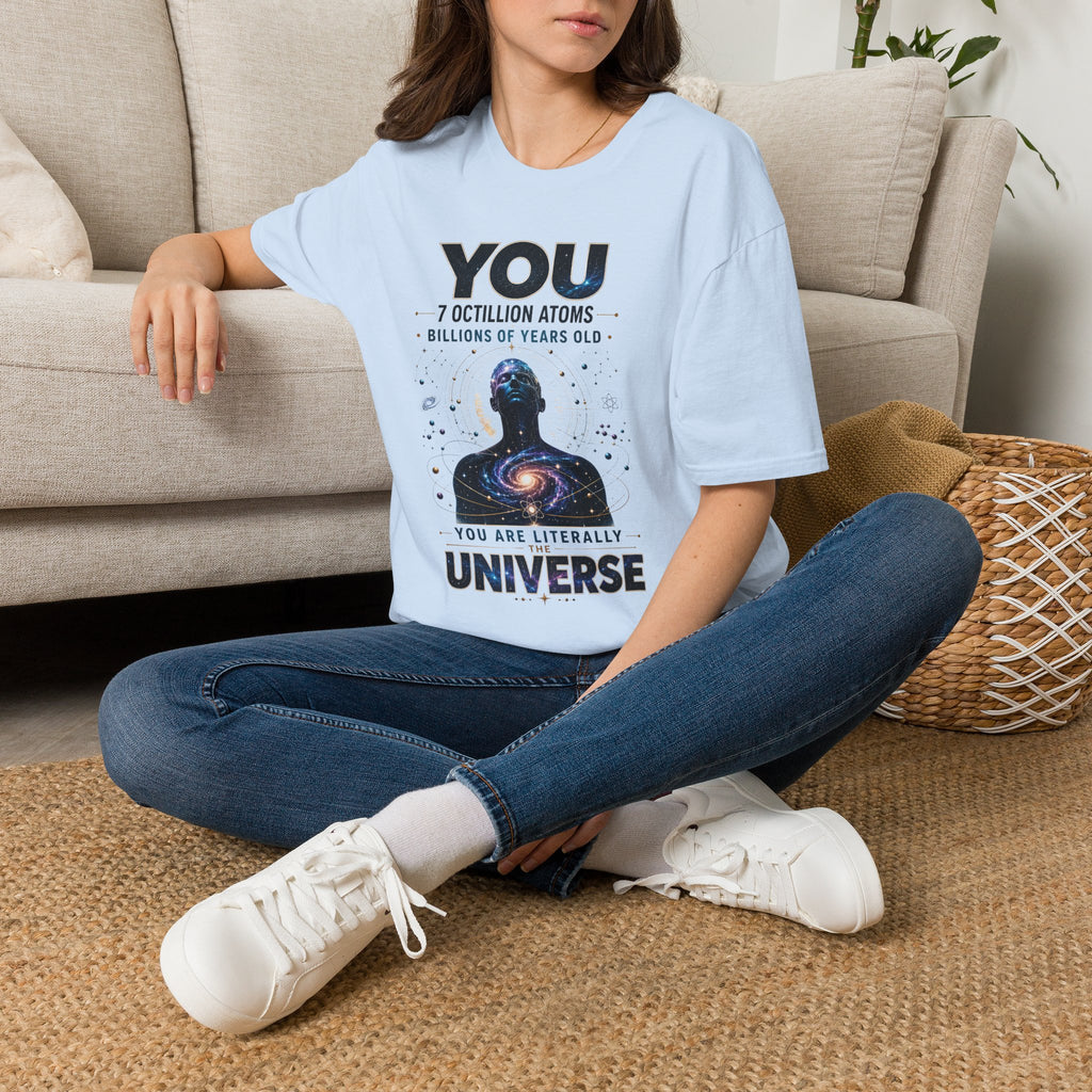 T-Shirt — "YOU: 7 Octillion Atoms, Billions of Years Old" Inspirational Science Tee