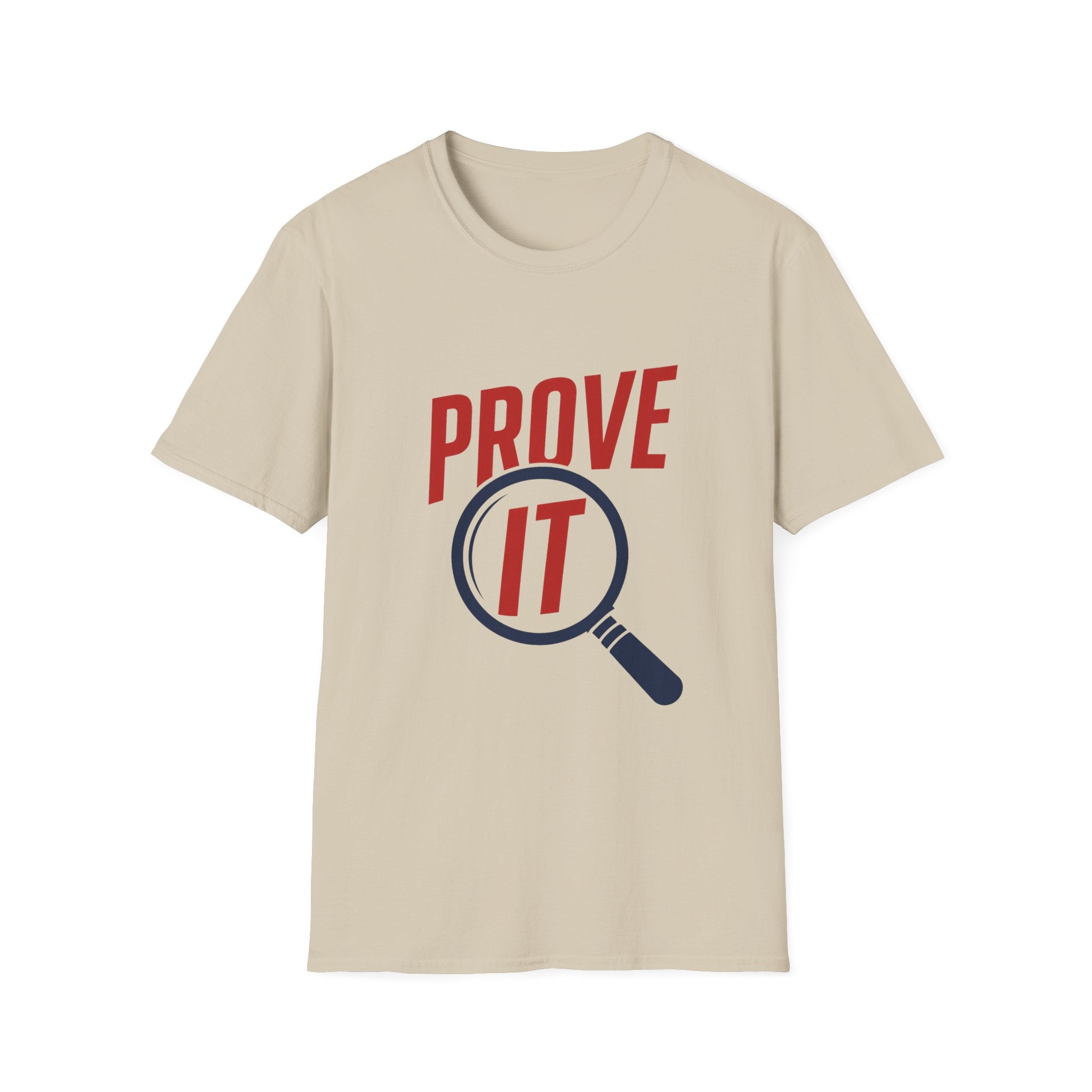Prove It Unisex Softstyle T-Shirt