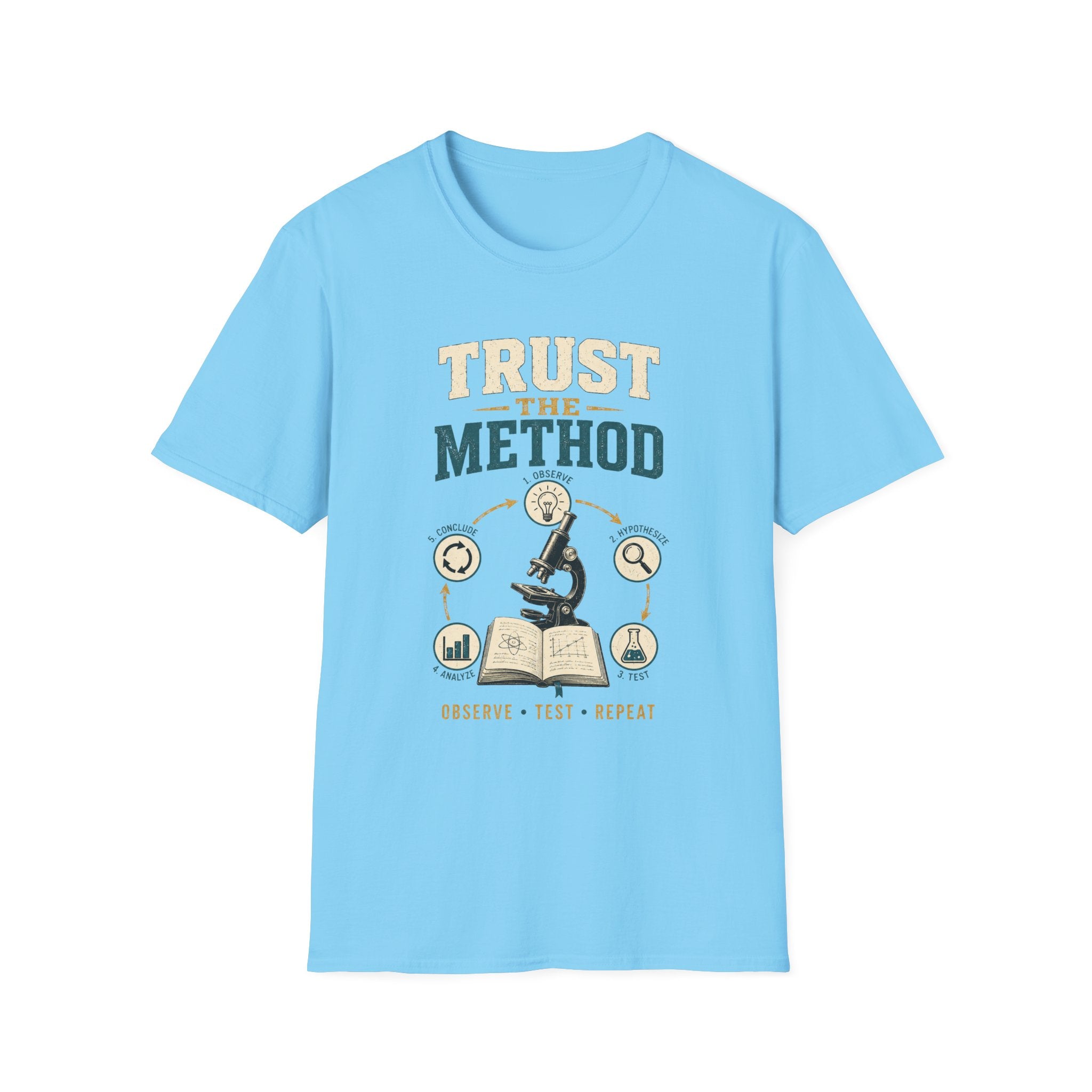 Trust The Method T-Shirt — Inspirational Science & Study Graphic Tee