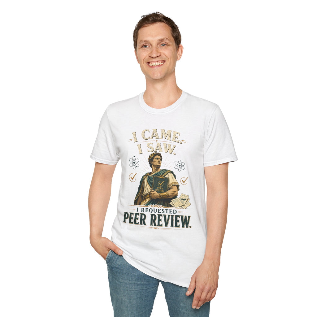 I Came, I Saw, I Requested Peer Review T-Shirt — Funny Scientist / Researcher Gift