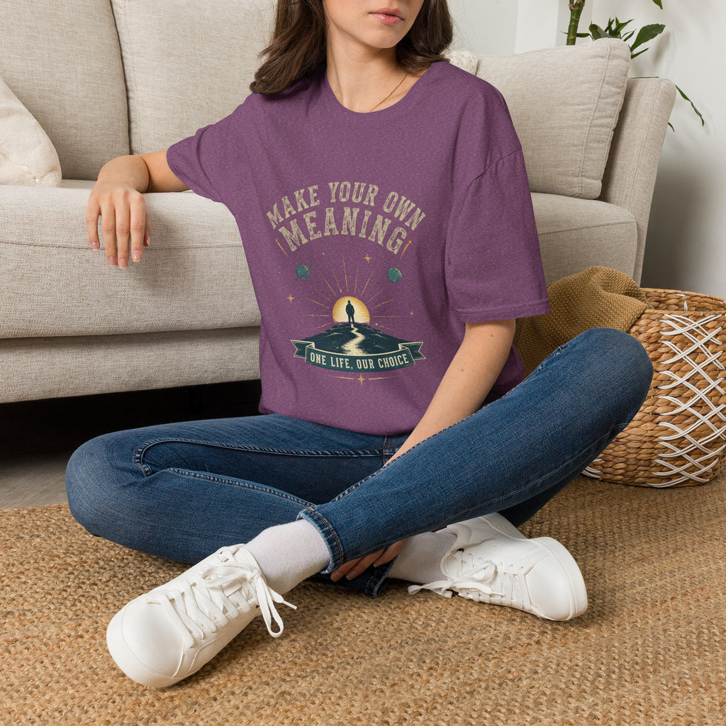 Make Your Own Meaning Inspirational Graphic Tee