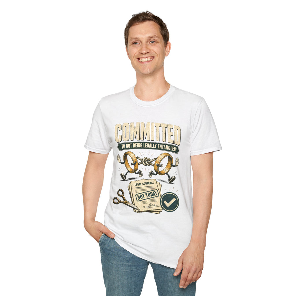 Committed to Not Being Legally Entangled T-Shirt