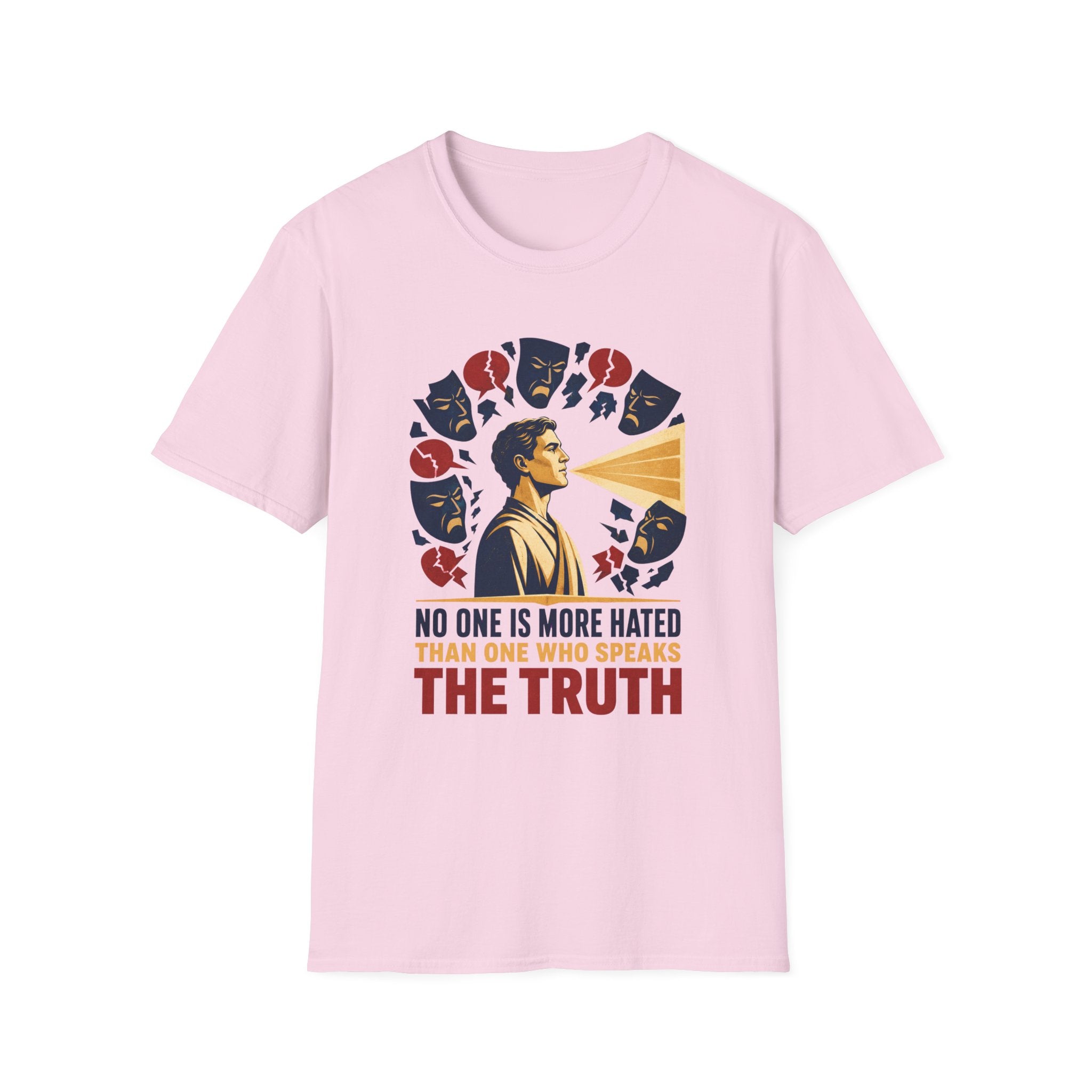 "No One Is More Hated Than One Who Speaks The Truth" Inspirational Graphic Tee