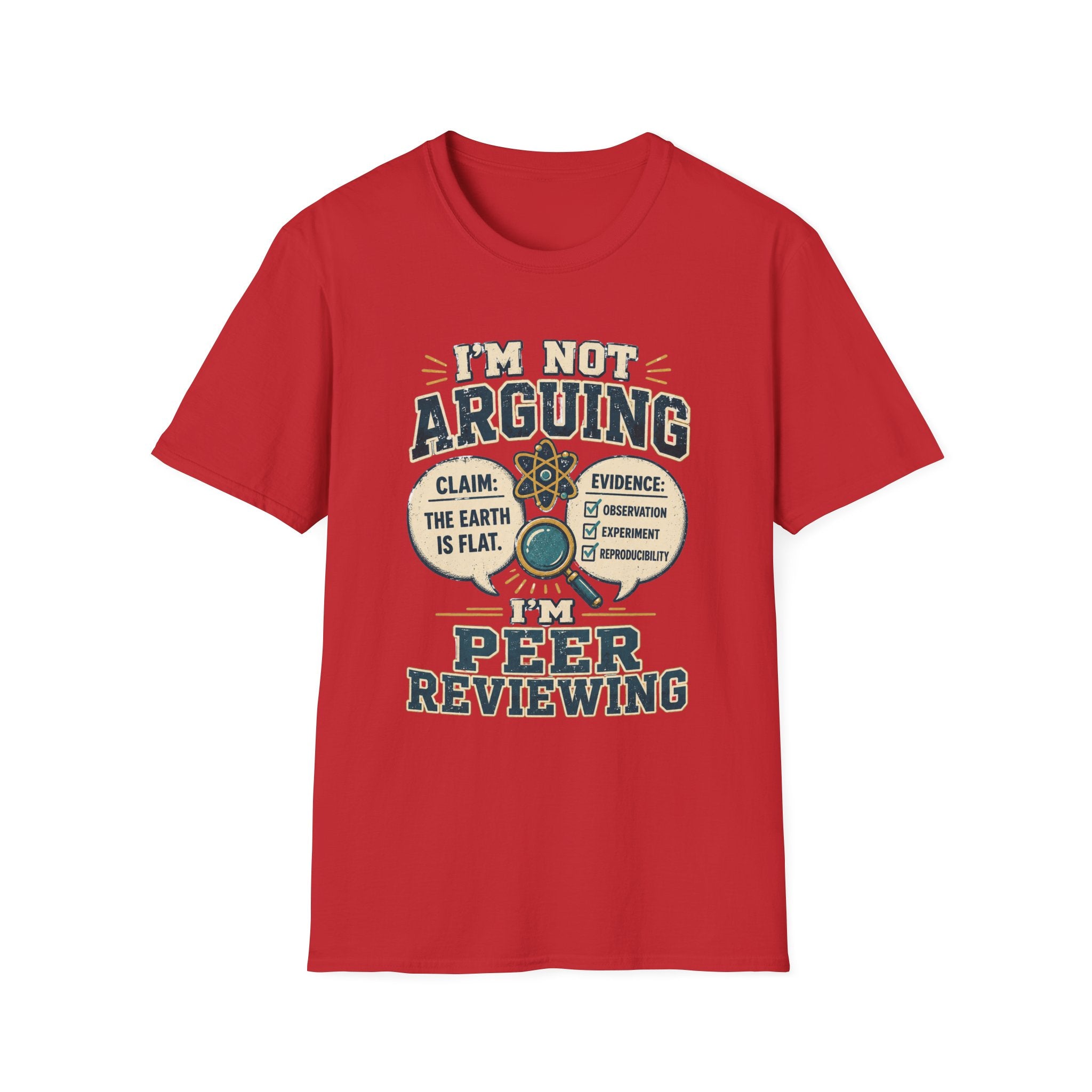 I'm Not Arguing — Peer Reviewing T-Shirt (Science Humor)