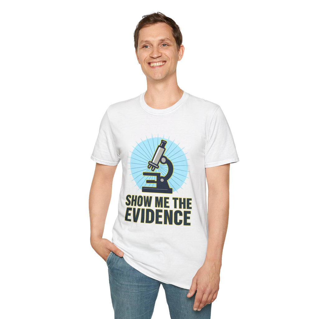 Microscope T-Shirt — "Show Me The Evidence" Science Tee for Scientists & STEM Fans
