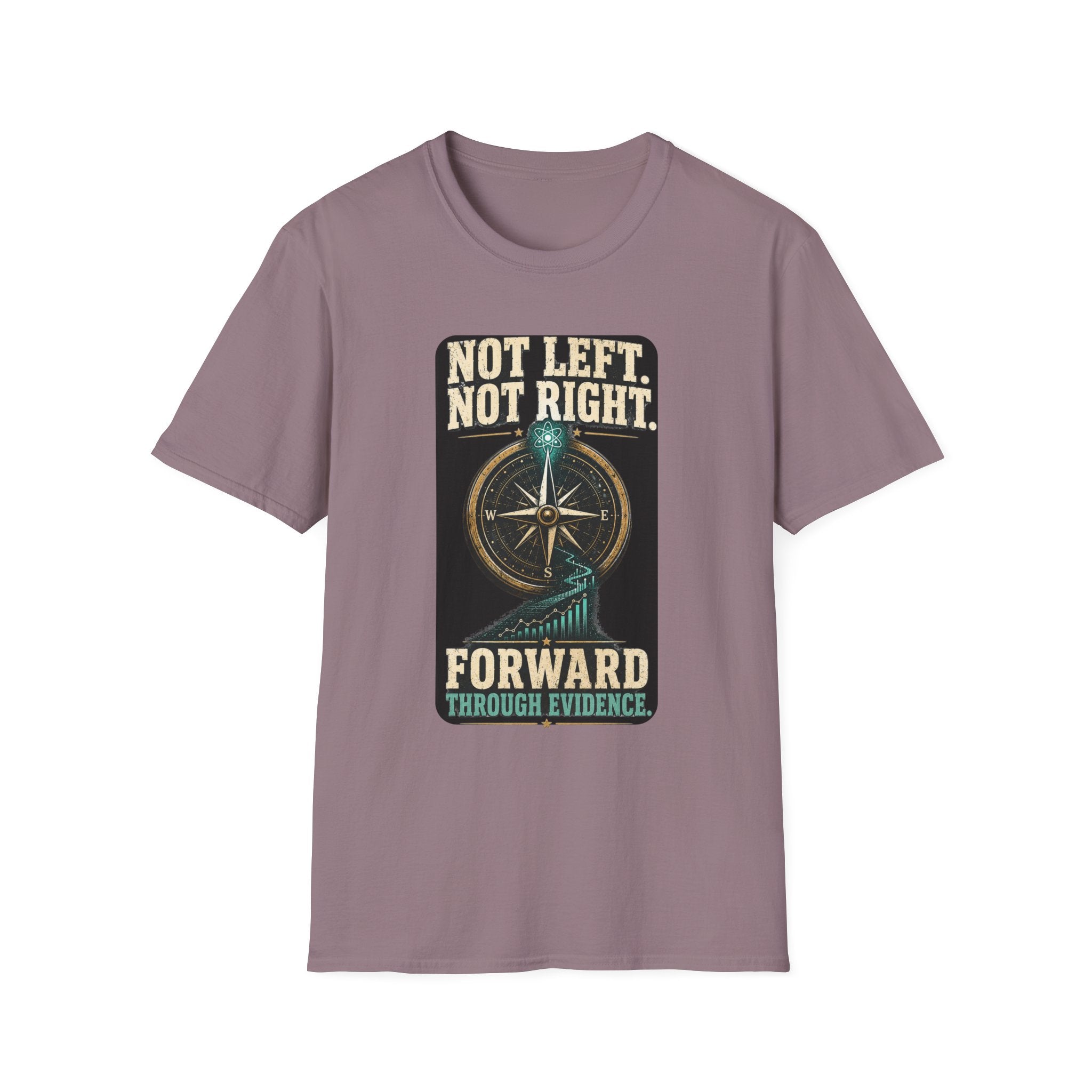 T-Shirt — "Not Left. Not Right. Forward Through Evidence" Compass Graphic