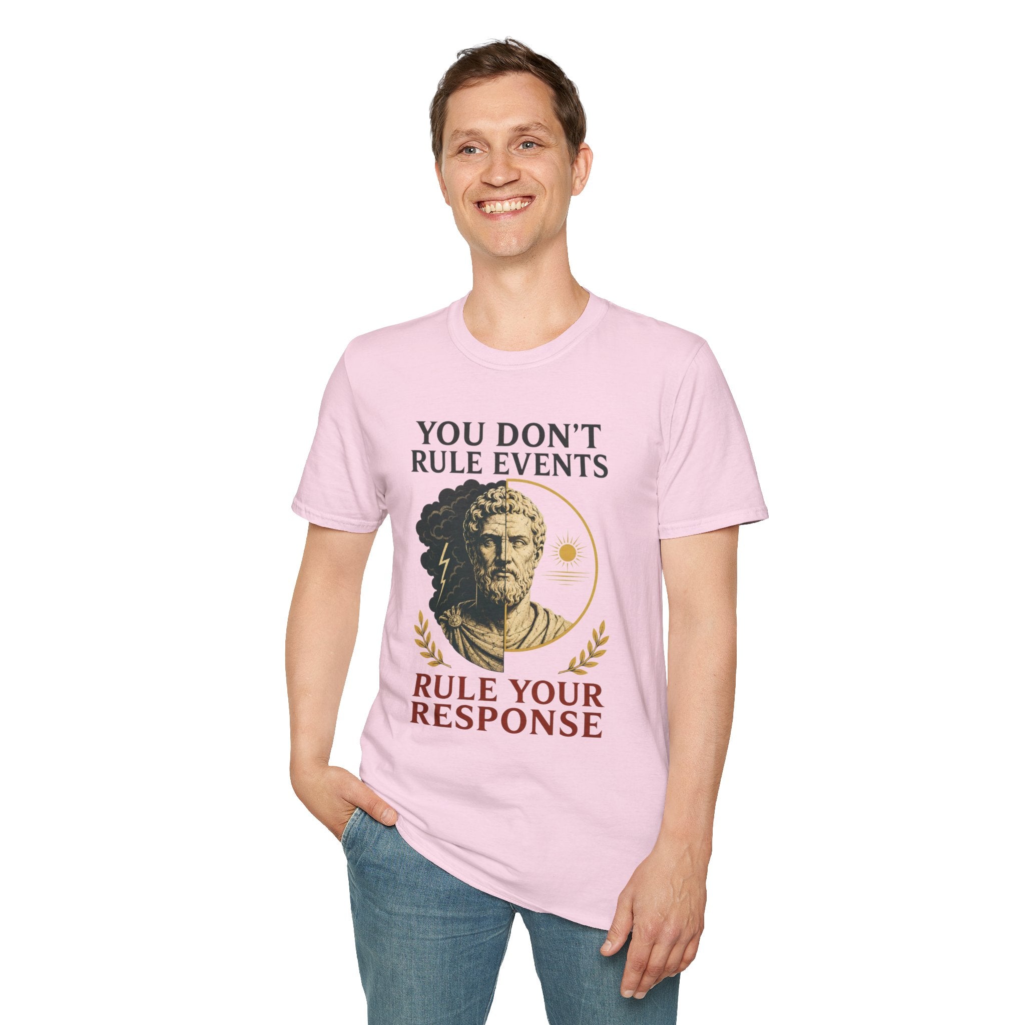 Stoic Quote T-Shirt — "You Don't Rule Events, Rule Your Response"