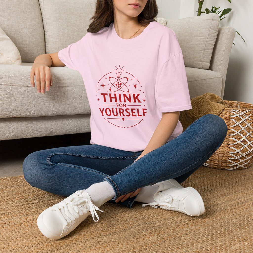Think For Yourself T-Shirt — Inspirational Science Graphic Tee